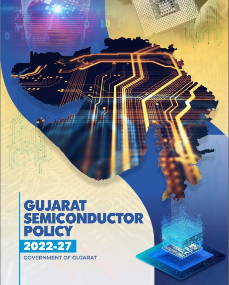 Gujarat govt unveils Semiconductor Policy (2022-2027)